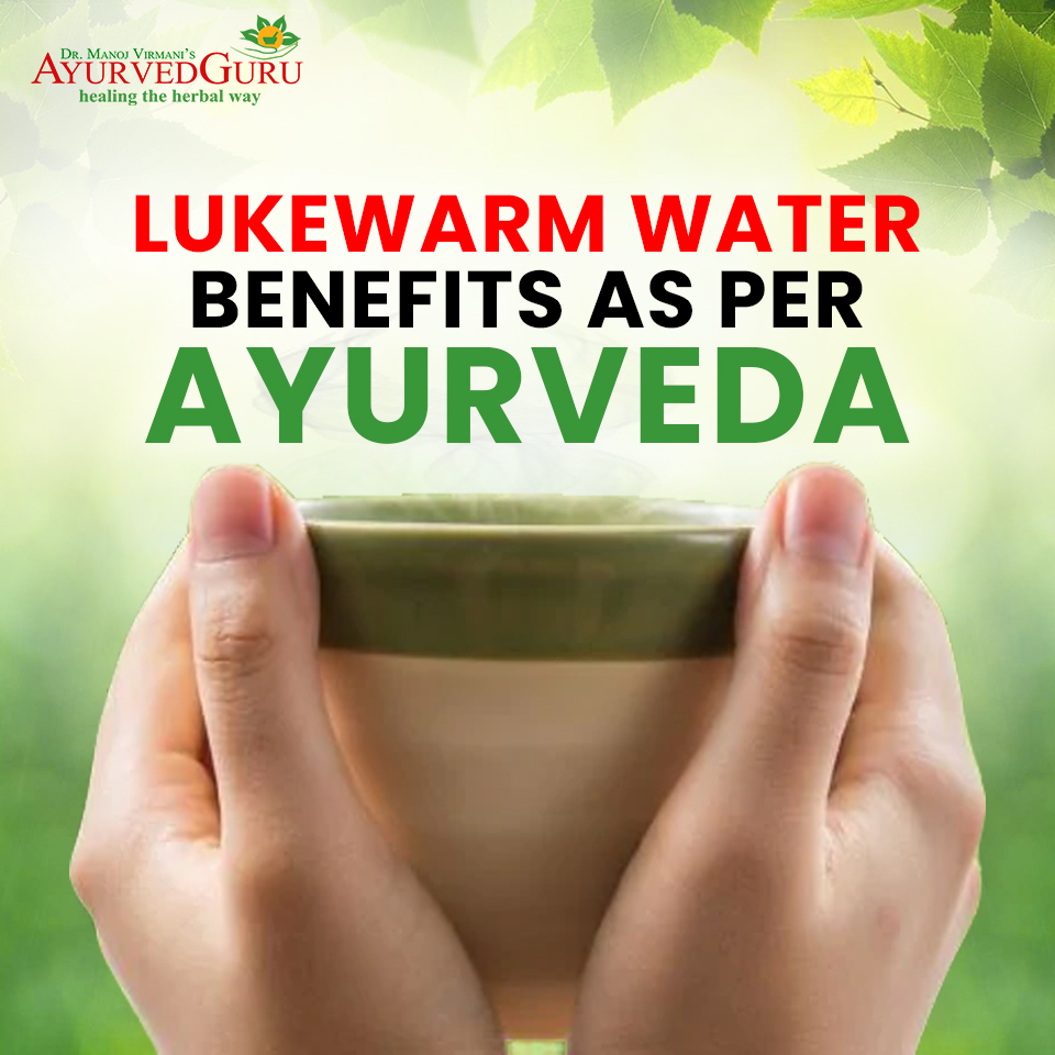 Lukewarm Water Benefits