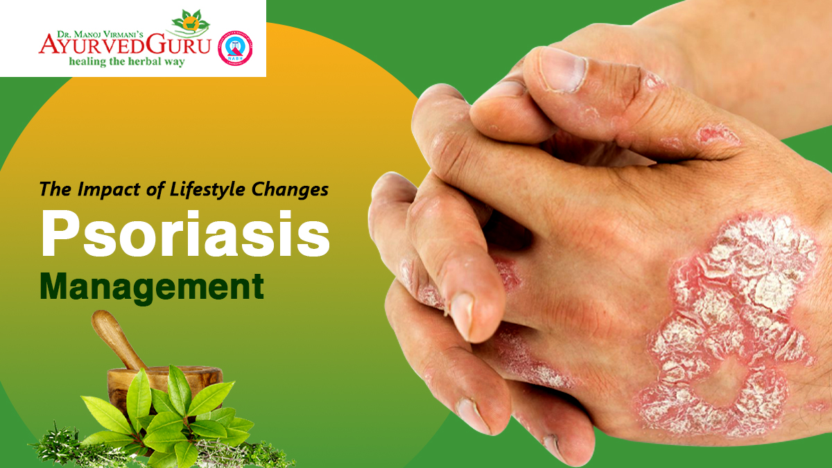 The Impact of Lifestyle Changes on Psoriasis Management