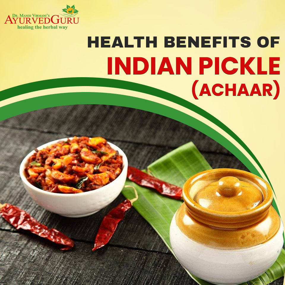 health benefits of Indian pickles